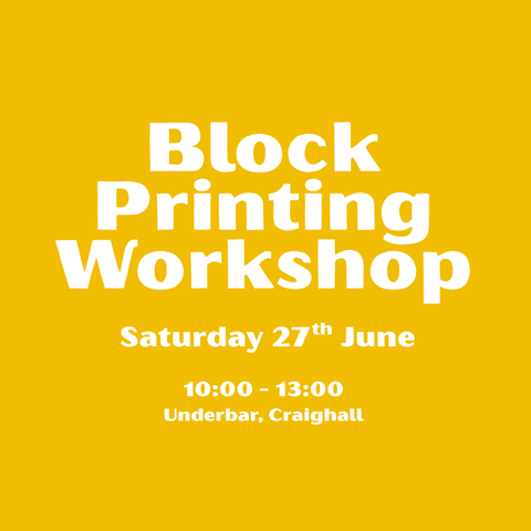 Block Printing Workshop – Saturday 27th June