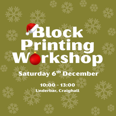 Block Printing Workshop – Saturday 6th December