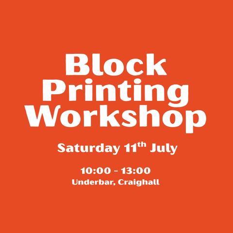 Block Printing Workshop – Saturday 11th July